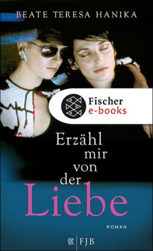 Cover of the book Erzähl mir von der Liebe by Cecelia Ahern