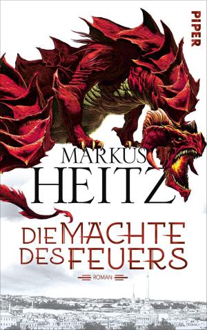 Cover of the book Die Mächte des Feuers by Katharina Gerwens, Herbert Schröger
