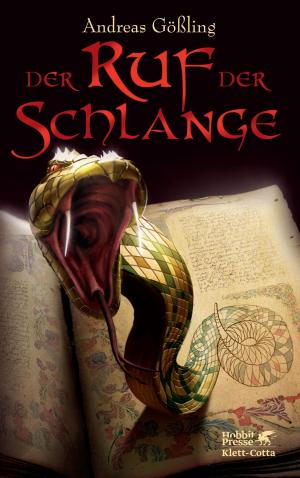 Cover of the book Der Ruf der Schlange by Tad Williams