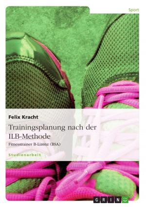 Cover of the book Trainingsplanung nach der ILB-Methode by Oliver Thaßler