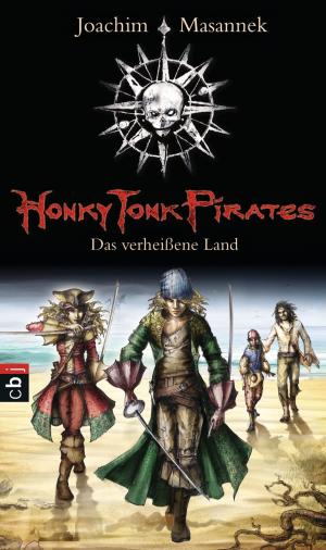 Cover of the book Honky Tonk Pirates - Das verheißene Land by George Allan England