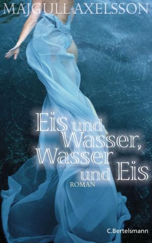 Cover of Eis und Wasser, Wasser und Eis