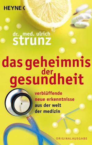 Cover of the book Das Geheimnis der Gesundheit by Jay Bonansinga, Robert Kirkman