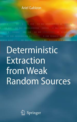 Cover of the book Deterministic Extraction from Weak Random Sources by Ruwantissa Abeyratne