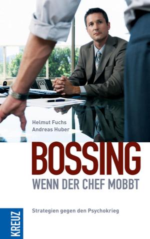 Cover of the book Bossing - wenn der Chef mobbt by Hans Jellouschek