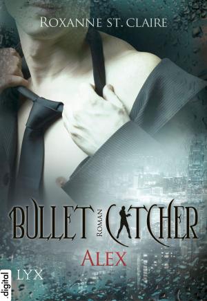 Book cover of Bullet Catcher - Alex