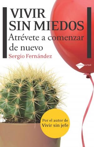 Cover of the book Vivir sin miedos by Álvaro Bilbao