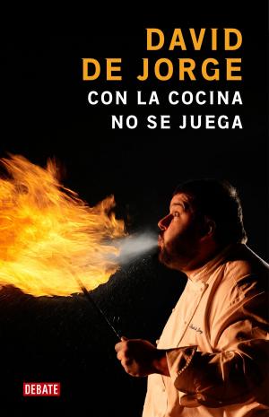 Cover of the book Con la cocina no se juega by Brad Churchill