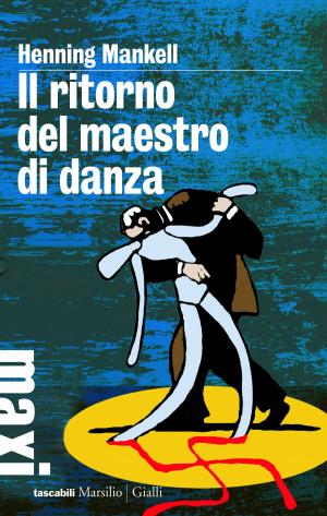 bigCover of the book Il ritorno del maestro di danza by 