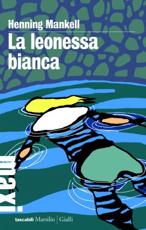 Cover of the book La leonessa bianca by Qiu Xiaolong