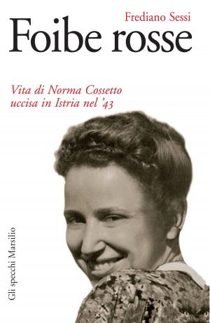 Cover of the book Foibe rosse by Stefano Lorenzetto, Vittorio Feltri