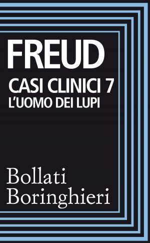 Cover of the book Casi clinici 7: L'uomo dei lupi by Florence Noiville