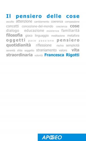 Cover of the book Il pensiero delle cose by Communication strategies lab