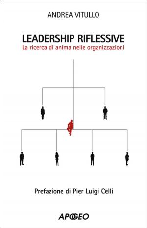 Cover of the book Leadership riflessive by C. Giurdanella - C.E. Guarnaccia