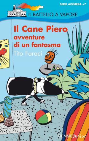 Cover of the book Il Cane Piero avventure di un fantasma by Vauro Senesi