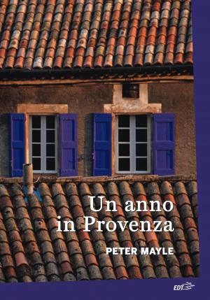 Cover of the book Un anno in Provenza by Simon Richmond, Regis St Louis