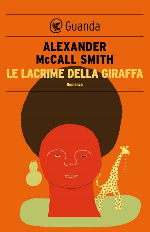 Book cover of Le lacrime della giraffa