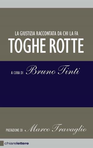 Cover of the book Toghe rotte by Riccardo Iacona