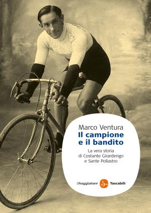 Cover of the book Il campione e il bandito by Loretta Napoleoni