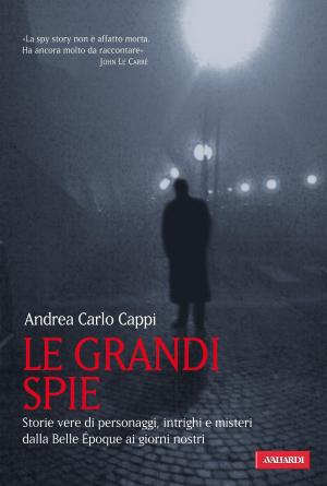Cover of the book Le grandi spie by Tom Blake