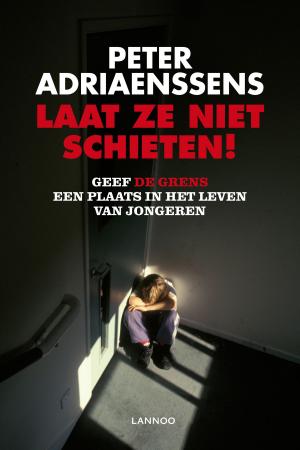 Cover of the book Laat ze niet schieten! by Ines Witka