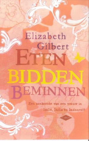 Cover of the book Eten, bidden, beminnen by Paolo Giordano
