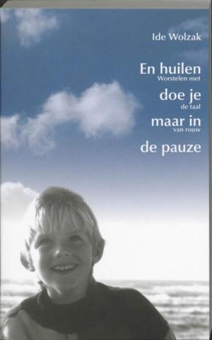 Cover of the book En huilen doe je maar in de pauze by Julia Burgers-Drost, Marjolein van Diest