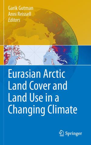bigCover of the book Eurasian Arctic Land Cover and Land Use in a Changing Climate by 