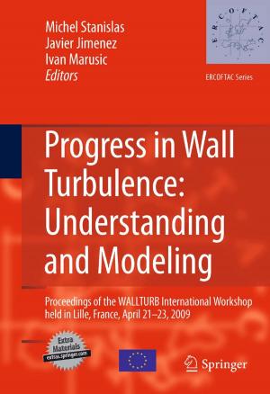 Cover of the book Progress in Wall Turbulence: Understanding and Modeling by Robert S. Baker, I. Helen Fyles