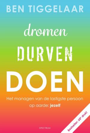 Cover of the book Dromen, Durven Doen by Arend van Dam