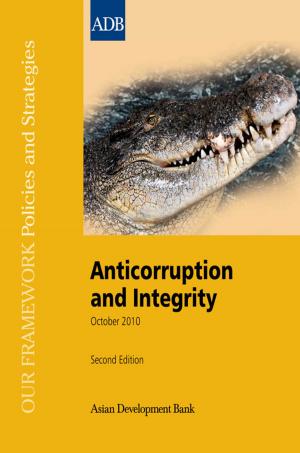 Cover of the book Anticorruption and Integrity: Policies and Strategies by Asian Development Bank, The Asia Foundation
