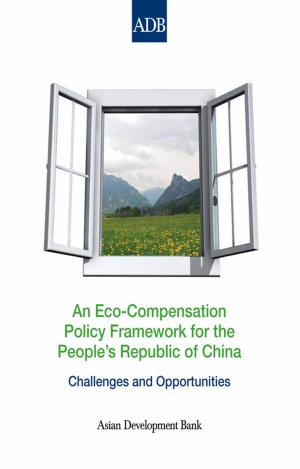 Cover of the book An Eco-Compensation Policy Framework for the People's Republic of China by Asian Development Bank