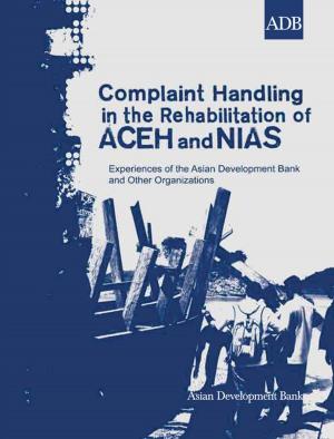 Cover of the book Complaint Handling in the Rehabilitation of Aceh and Nias by Asian Development Bank