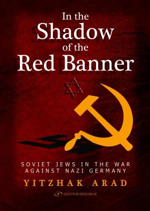 Cover of the book In the Shadow of the Red Banner by Deborah Masel