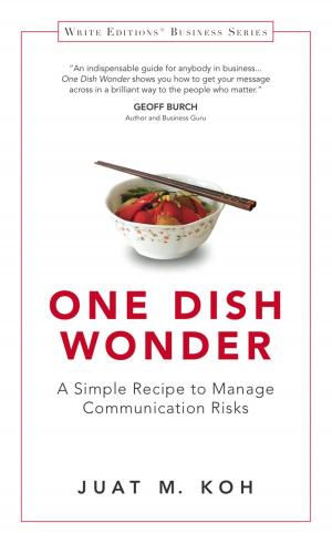 Cover of the book One Dish Wonder: A Simple Recipe to Manage Communication Risks by Jenni Ho-Huan