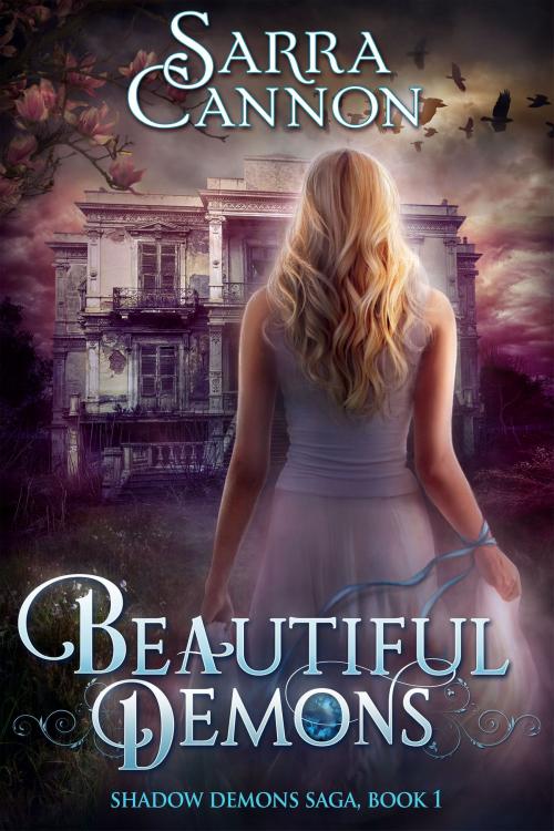 Cover of the book Beautiful Demons by Sarra Cannon, Dead River Books