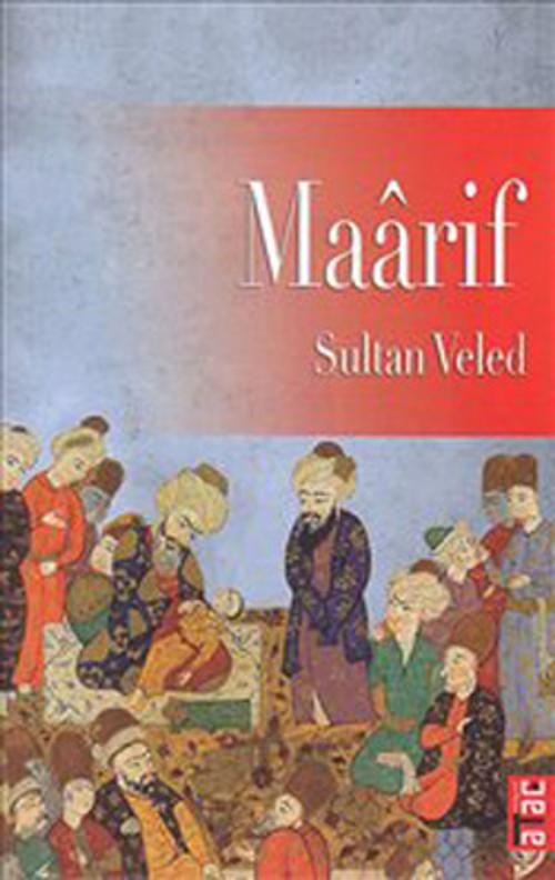 Cover of the book Maarif by Sultan Veled, Ataç Yayınları