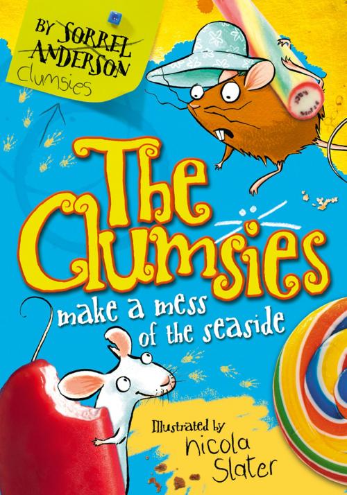 Cover of the book The Clumsies Make a Mess of the Seaside (The Clumsies, Book 2) by Sorrel Anderson, HarperCollins Publishers
