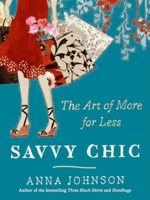 Cover of the book Savvy Chic by Anna Johnson, HarperCollins e-books