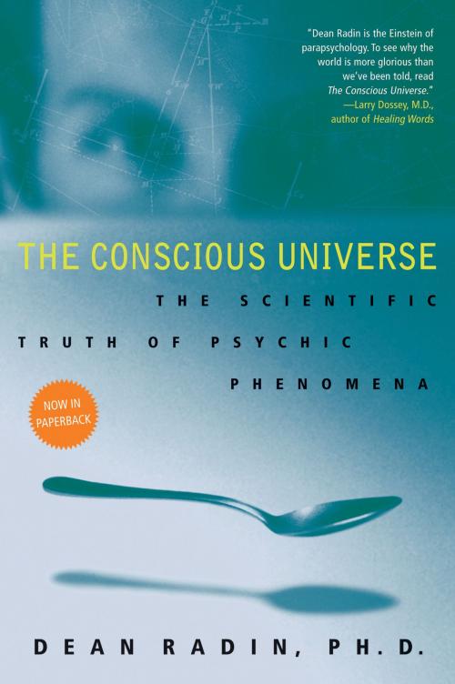 Cover of the book The Conscious Universe by Dean Radin PhD, HarperOne