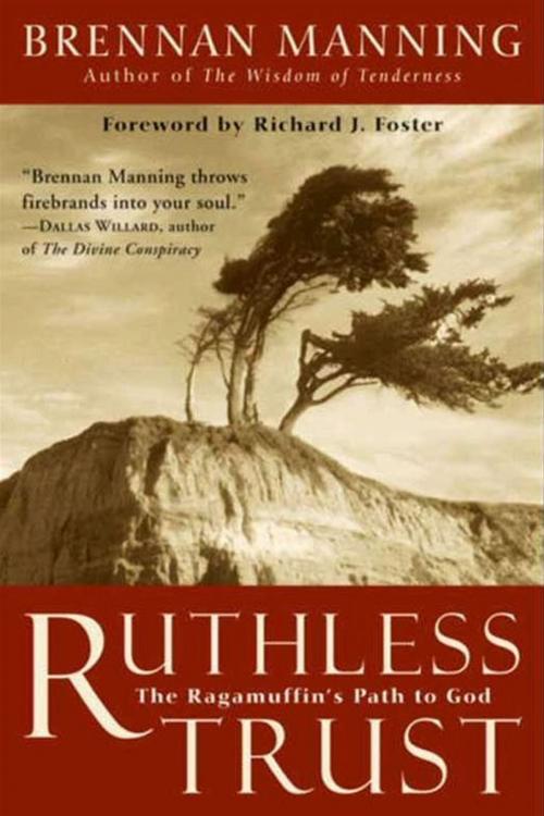 Cover of the book Ruthless Trust by Brennan Manning, HarperOne