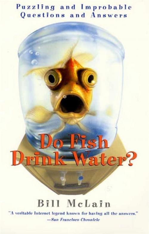 Cover of the book Do Fish Drink Water? by Bill McLain, HarperCollins e-books