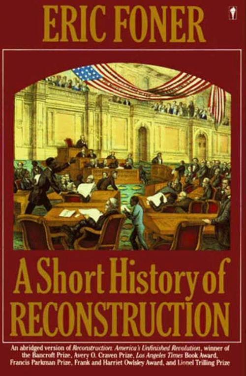 Cover of the book A Short History of Reconstruction by Eric Foner, HarperCollins e-books
