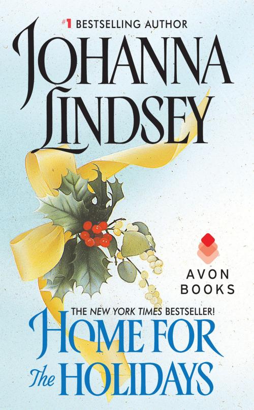 Cover of the book Home for the Holidays by Johanna Lindsey, HarperCollins e-books