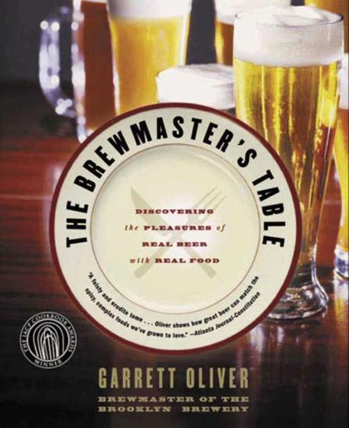 Cover of the book The Brewmaster's Table by Garrett Oliver, HarperCollins e-books