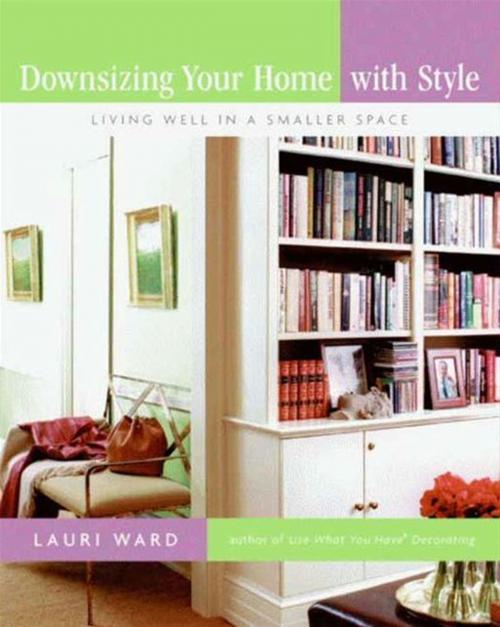Cover of the book Downsizing Your Home with Style by Lauri Ward, HarperCollins e-books
