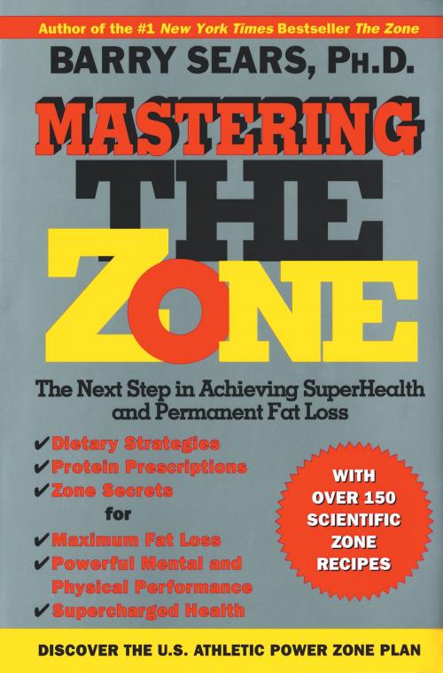 Cover of the book Mastering the Zone by Barry Sears, HarperCollins e-books