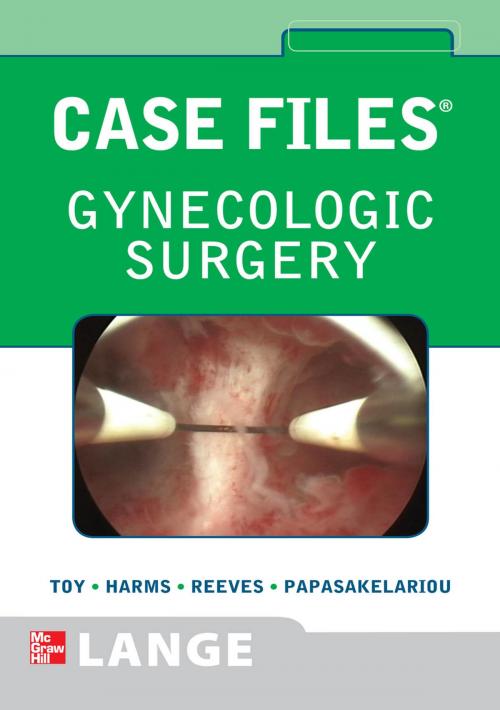 Cover of the book Case Files Gynecologic Surgery by Eugene C. Toy, Konrad P. Harms, Keith Reeves, Cristo Papasakelariou, McGraw-Hill Education