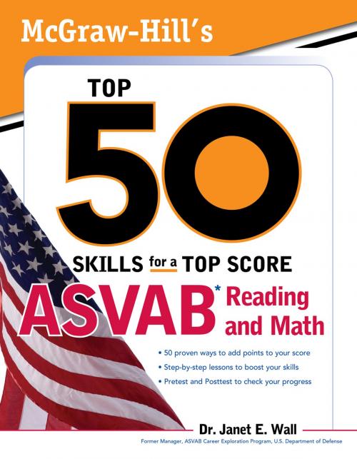 Cover of the book McGraw-Hill's Top 50 Skills For A Top Score: ASVAB Reading and Math by Janet E. Wall, McGraw-Hill Education