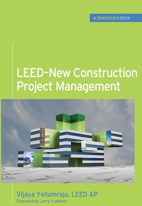 Cover of the book LEED-New Construction Project Management (GreenSource) by Vijaya Yellamraju, McGraw-Hill Education